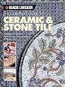 The Complete Guide to Ceramic & Stone Tile (Black & Decker)