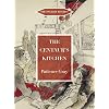 The Centaur's Kitchen: A Book of French, Italian, Greek and Catalan Dishes for Ships' Cooks on the Blue Funnel Line (The English Kitchen)