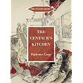The Centaur's Kitchen: A Book of French, Italian, Greek and Catalan Dishes for Ships' Cooks on the Blue Funnel Line (The English Kitchen)