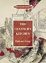 The Centaur's Kitchen: A Book of French, Italian, Greek and Catalan Dishes for Ships' Cooks on the Blue Funnel Line (The English Kitchen)