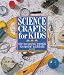 Science Crafts for Kids/Book and Kit