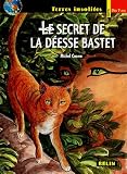 Le secret de la déesse Bastet
