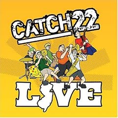 Catch 22 Live