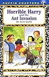 Horrible Harry and the Ant Invasion (Horrible Harry)