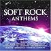 Soft Rock Anthems