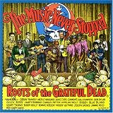 Review Grateful Dead  / The Music Never Stopped: the Roots of the Grateful Dead