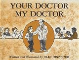 Your Doctor, My Doctor Your Doctor, My Doctor