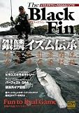 The Black Fin (別冊関西のつり 111 ソルトウォーターシリーズ 20) ｿルトウォーター