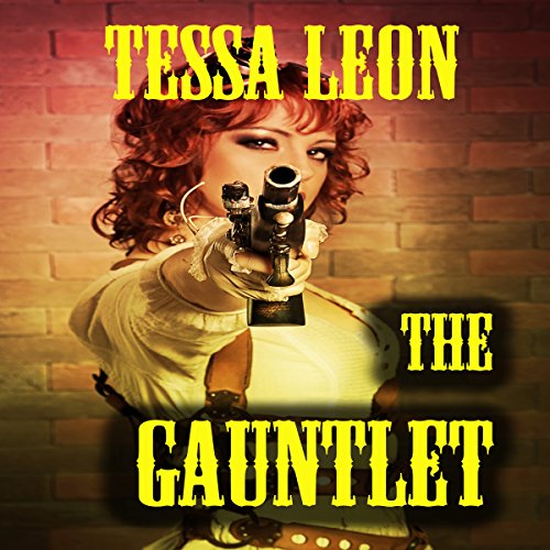 The Gauntlet, by Tessa Leon
