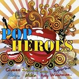 Pop Heroes