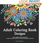 Adult Coloring Book Designs: Stress R...