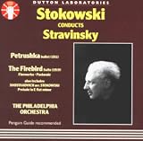 ｜Stokowski: Petrushka/The Firebird, Suite/Pastorale/Shostakovich: Perlude In E Flat Minor