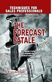The Forecast Fatale