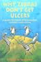 Why Zebras Don't Get Ulcers: A Guide to Stress, Stress-Related Diseases, and Coping