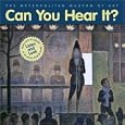 Can You Hear It?