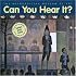 Can You Hear It?