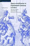 Opera and Drama in Eighteenth-Century London: The King s Theatre, Garrick and the Business of Performance (Cambridge Studies in Opera): The King s Theatre, ... of Performance (Cambridge Studies in Opera)