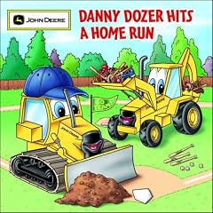 Danny Dozer Hits a Home Run (John Deere Books for Kids)