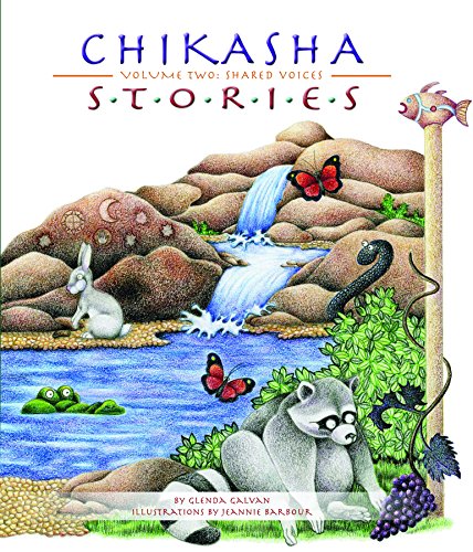 Chikasha Stories Volume Two: Shared Voices
