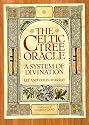 The Celtic Tree Oracle: A System of Divination