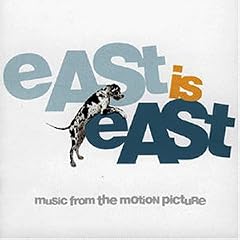 East Is East [Soundtrack]