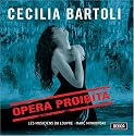 Cecilia Bartoli ~ Opera Proibita (Handel · Scarlatti · Caldara) / Les Musiciens du Louvre · Minkowski