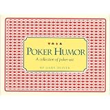 Poker humor: A collection of poker wit