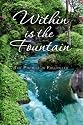 Within is the Fountain