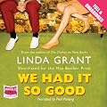 We Had It So Good (Unabridged)