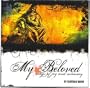 My Beloved: Songs of Joy and Intimacy