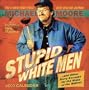 Stupid White Men 2003 Day to Day Block Calendar