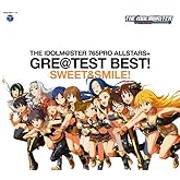 THE IDOLM@STER 765PRO ALLSTARS+ GRE@TEST BEST! -SWEET&SMILE!-