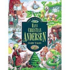 The Classic Hans Christian Andersen Fairy Tales (Children's storybook classics)