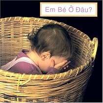 Em Be O' Dau? (Where's the Baby? (Vietnamese Edition)
