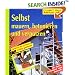 Selbst mauern, betonieren und verputzen. Schritt für Schritt richtig gemacht (Compact-Praxis)