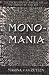 Monomania: The Flight...
