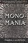Monomania: The Flight From Everyday Life In Literature And Art