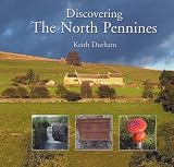 Discovering the North Pennines: Area of Outstanding Natural Beauty