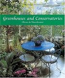 Greenhouses and Conservatories by Olivier de Vleesschouwer