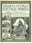 American Victorian Cottage Homes