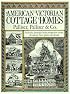 American Victorian Cottage Homes