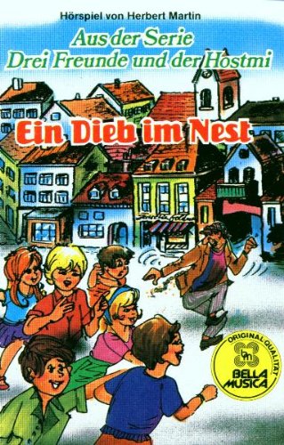 B&auml;rli (Bella Musica) Drei Freunde und der Hostmi: Ein Dieb im Nest [Musikkassette] [Musikkassette]