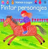 Pintar Personajes (Vamos a Jugar) (Spanish Edition)
