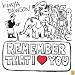 Remember That I Love You