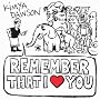 Remember That I Love You Remember That I Love You