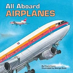 All Aboard Airplanes (Grosset & Dunlap All Aboard Book)