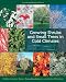Growing Shrubs and Small Trees in Cold Climates: Revised and Updated Edition