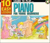 Learn to Play Piano for Young Beginners: 10 Easy Lessons CD & Small Booklet