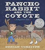Pancho Rabbit and the coyote : a migrant's tale