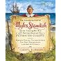 The Adventurous Life of Myles Standish and the Amazing-but-True Survival Story of Plymouth Colony (Cheryl Harness Histories)